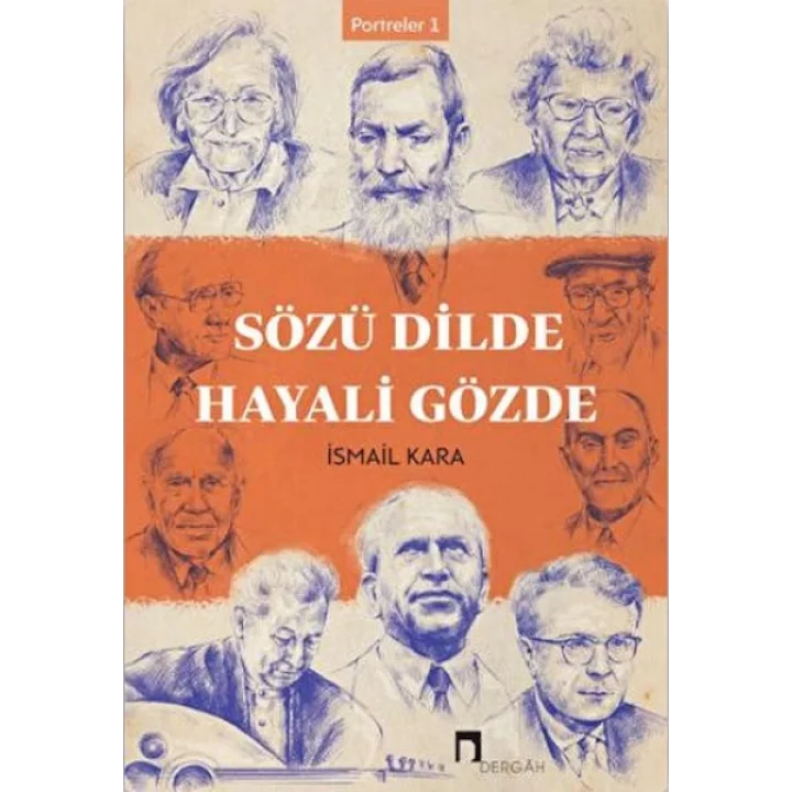 Sözü Dilde Hayali Gözde - Portreler 1