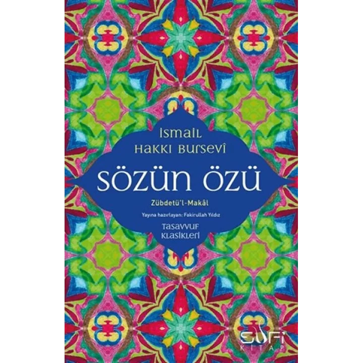 Sözün Özü - Zübdetül-Makal