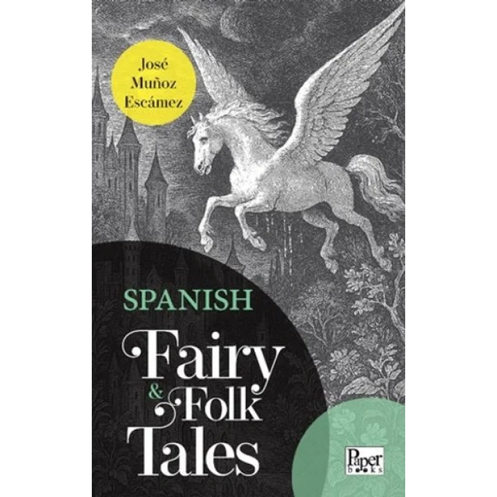 Spanish Fairy & Folk Tales