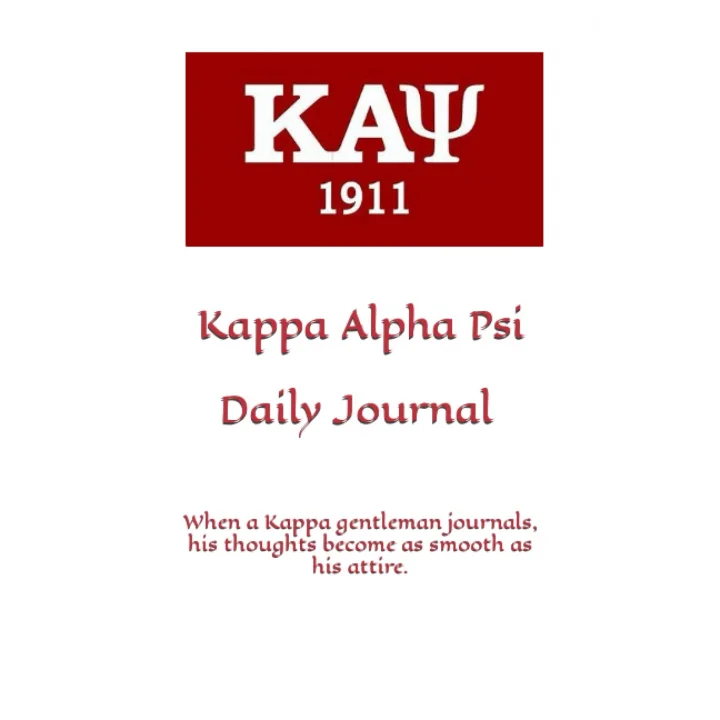 Spark Tomorrow Kappa Alpha Psi Daily Journal: When a Kappa gentleman journals, his thoughts become as smooth as his attire.