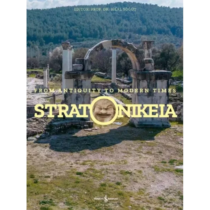 Stratonikeia – From Antiquity To Modern Times