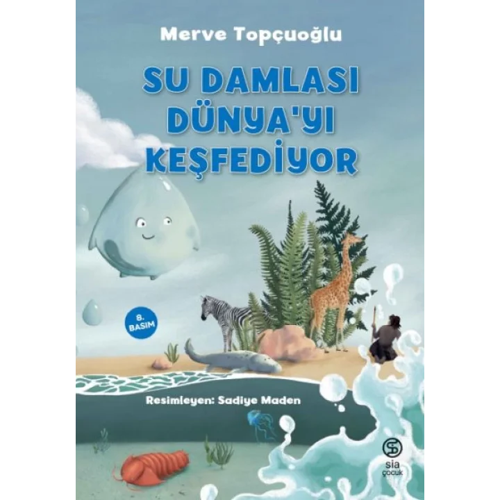 Su Damlası Dünya’yı Keşfediyor