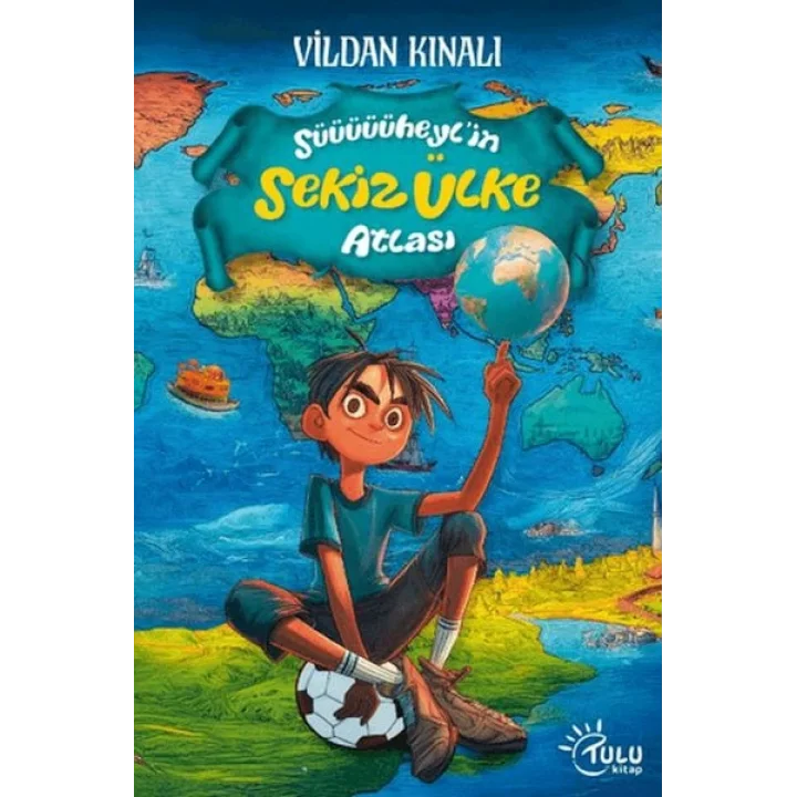 Süheyl’in Sekiz Ülke Atlası