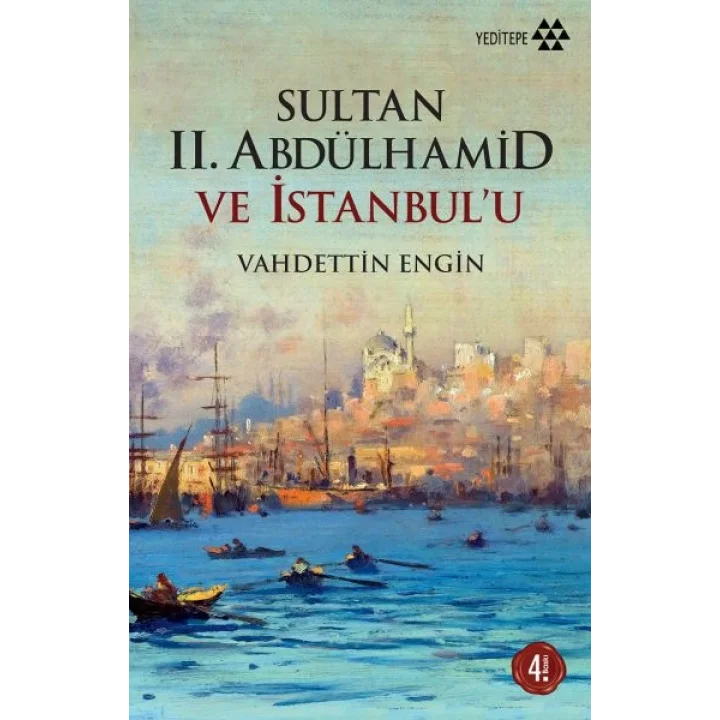Sultan 2. Abdülhamid ve İstanbulu