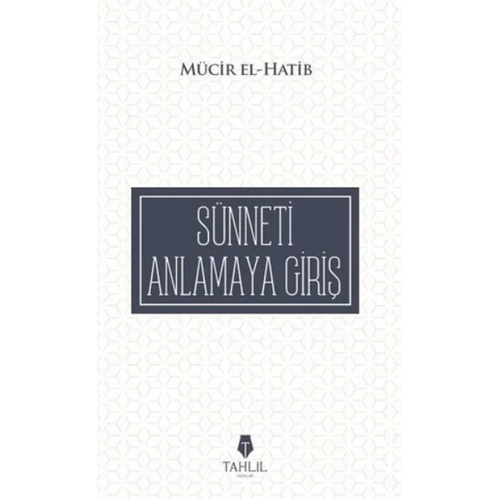 Sünneti Anlamaya Giriş