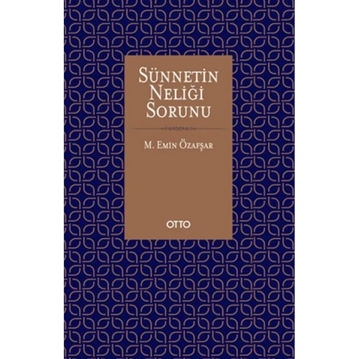 Sünnetin Neliği Sorunu (Ciltli)