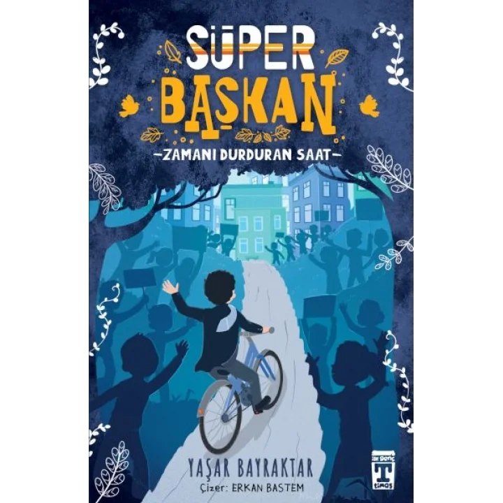 Süper Başkan - Zamanı Durduran Saat