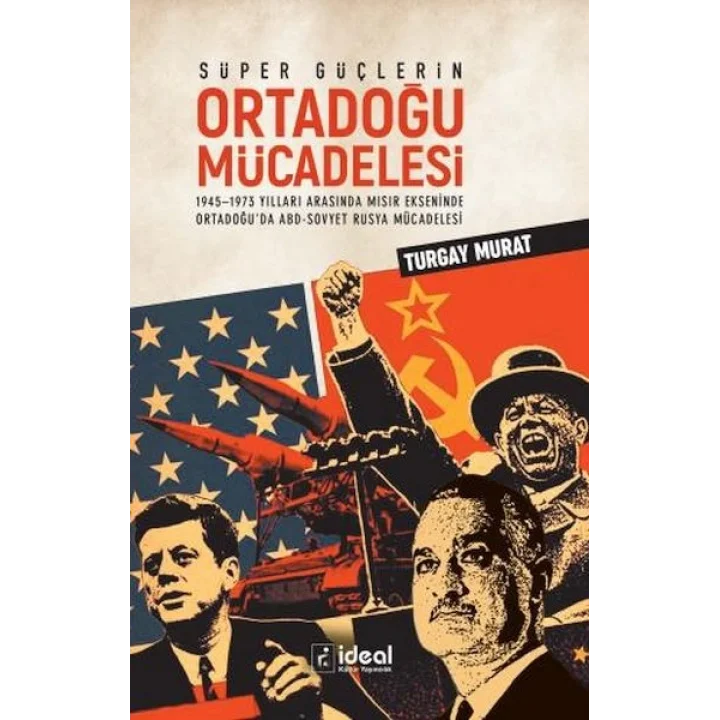 Süper Güçlerin Ortadoğu Mücadelesi