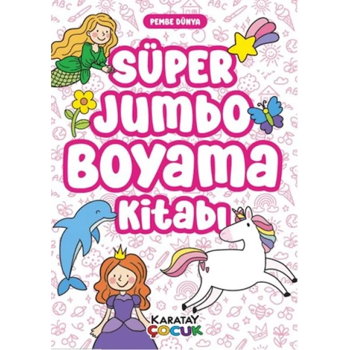 Süper Jumbo Boyama Kitabı - Pembe Dünya