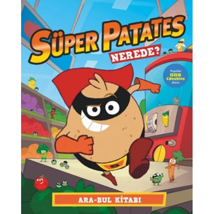 Süper Patates– Nerede ? Ara-Bul Kitabı