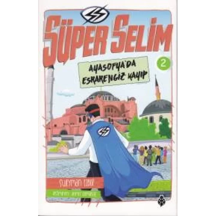 Süper Selim - 2 AyasofyaDa Esrarengiz Kayıp