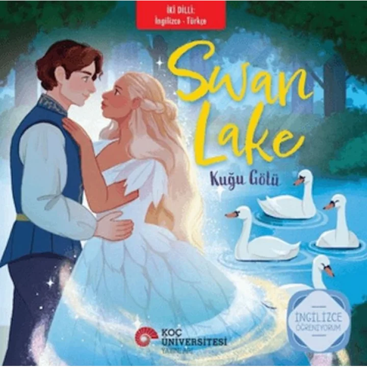Swan Lake - Kuğu Gölü (İngilizce - Türkçe)