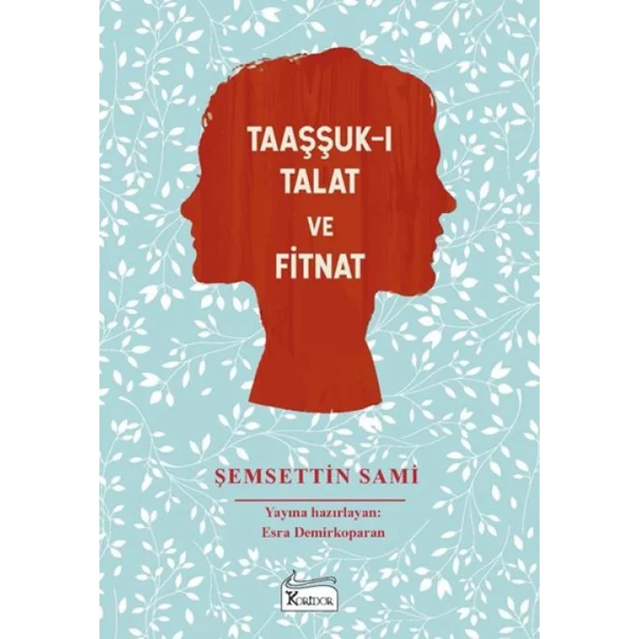 Taaşşuk-ı Talat ve Fitnat - (Bez Ciltli)