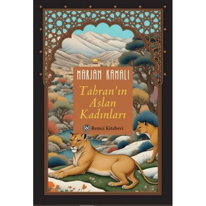 Tahranın Aslan Kadınları