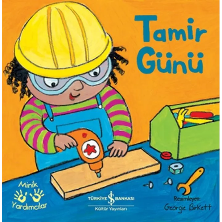 Tamir Günü – Minik Yardımcılar