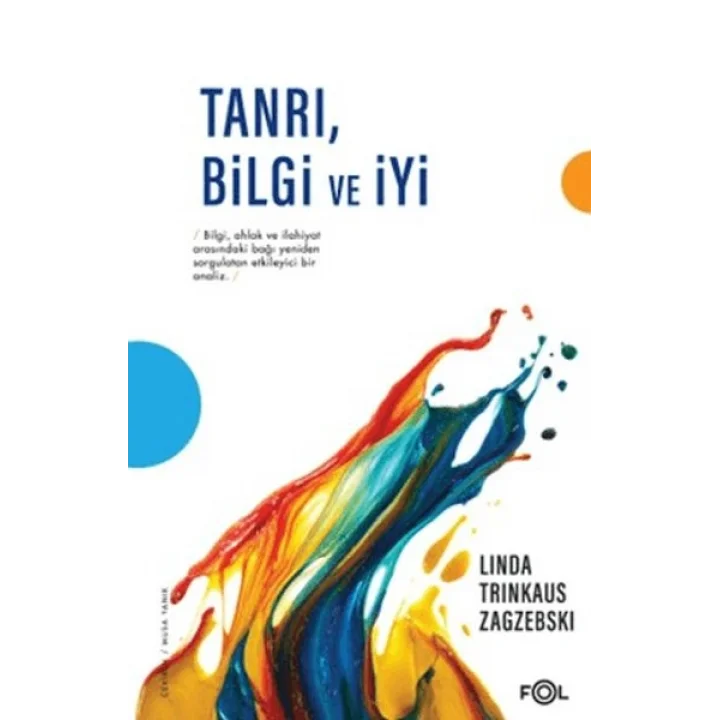 Tanrı, Bilgi ve İyi