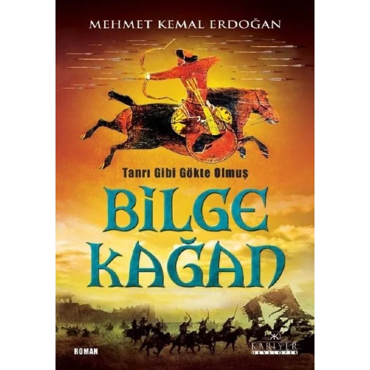 Tanrı Gibi Gökte Olmuş Bilge Kağan