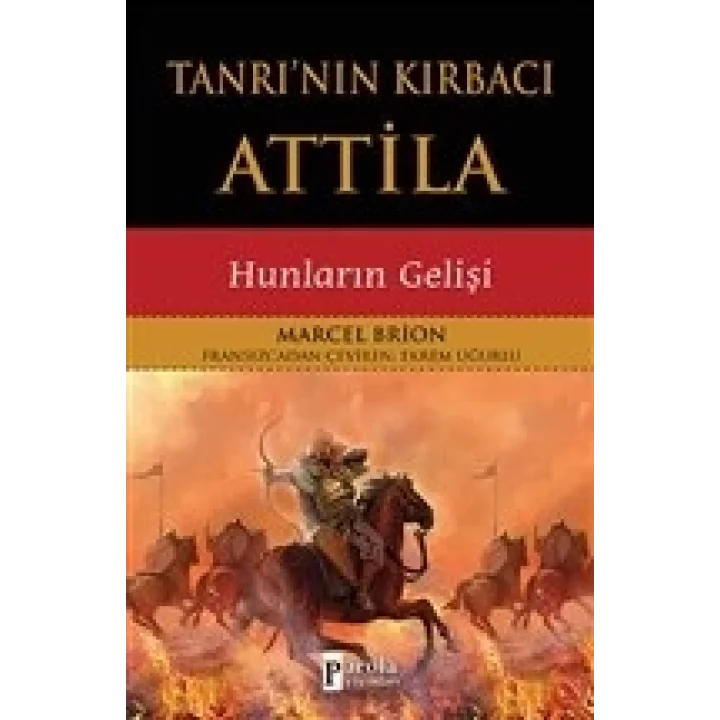 Tanrının Kırbacı Attila - Hunların Gelişi