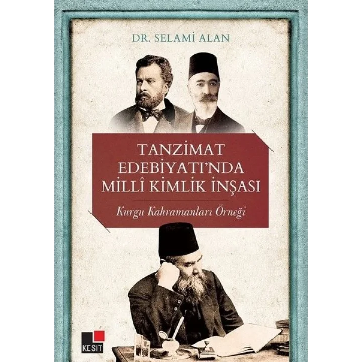 Tanzimat Edebiyatı’nda Milli Kimlik İnşası