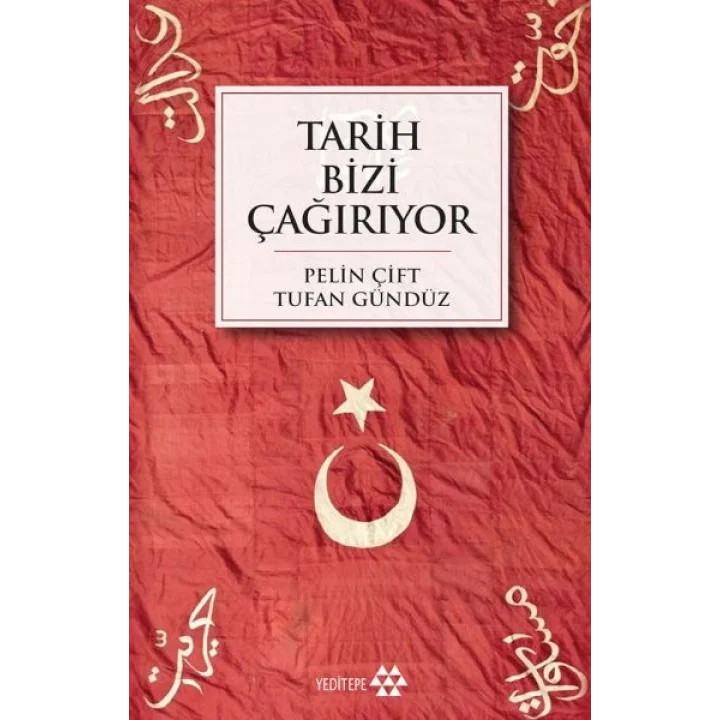 Tarih Bizi Çağırıyor