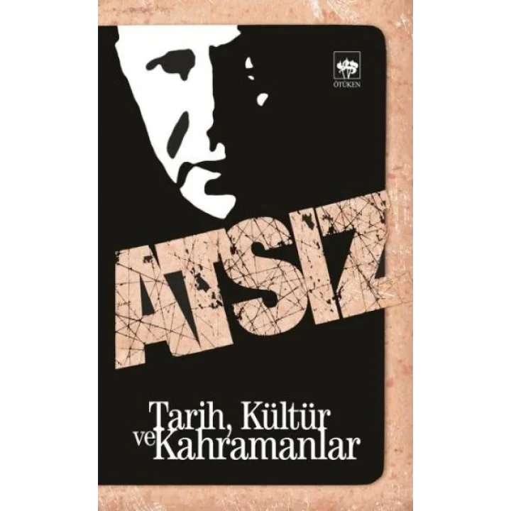 Tarih, Kültür ve Kahramanlar