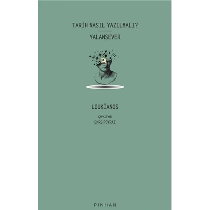 Tarih Nasıl Yazılmalı? - Yalansever