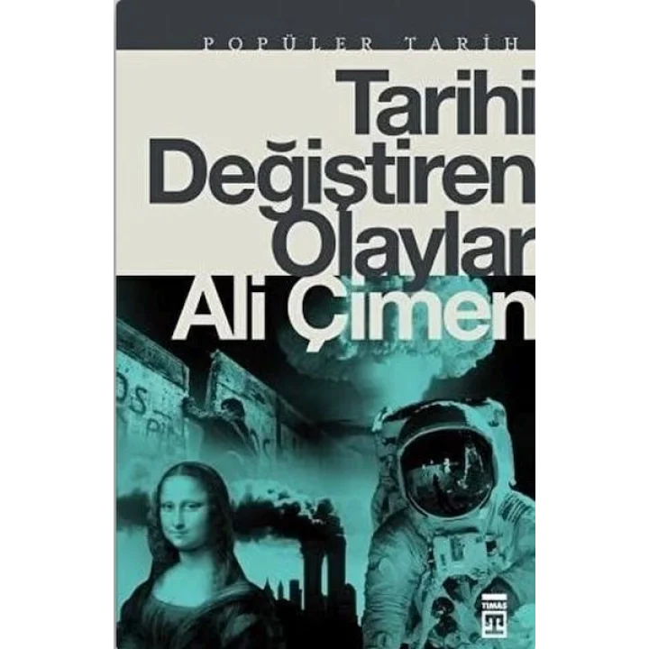 Tarihi Değiştiren Olaylar