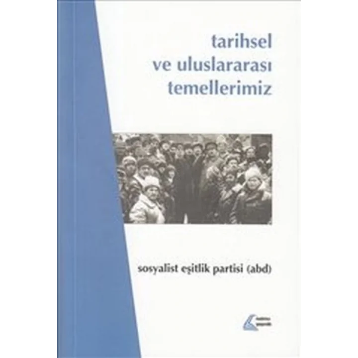 Tarihsel ve Uluslararası Temellerimiz - Sosyalist Eşitlik Partisi