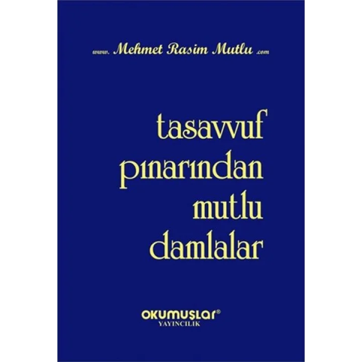 Tasavvuf Pınarından Mutlu Damlalar