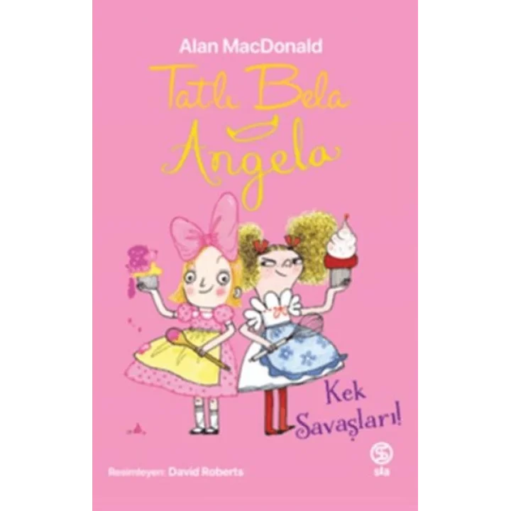 Tatlı Bela Angela - Kek Savaşları