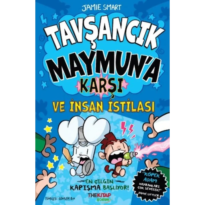 Tavşancık Maymuna Karşı ve İnsan İstilası