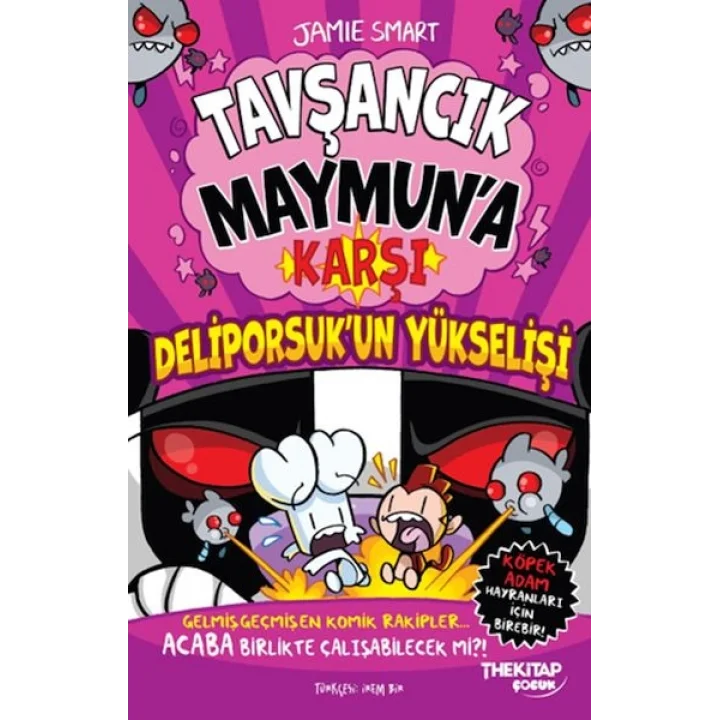 Tavşancık Maymun’a Karşı: Deliporsuk’un Yükselişi