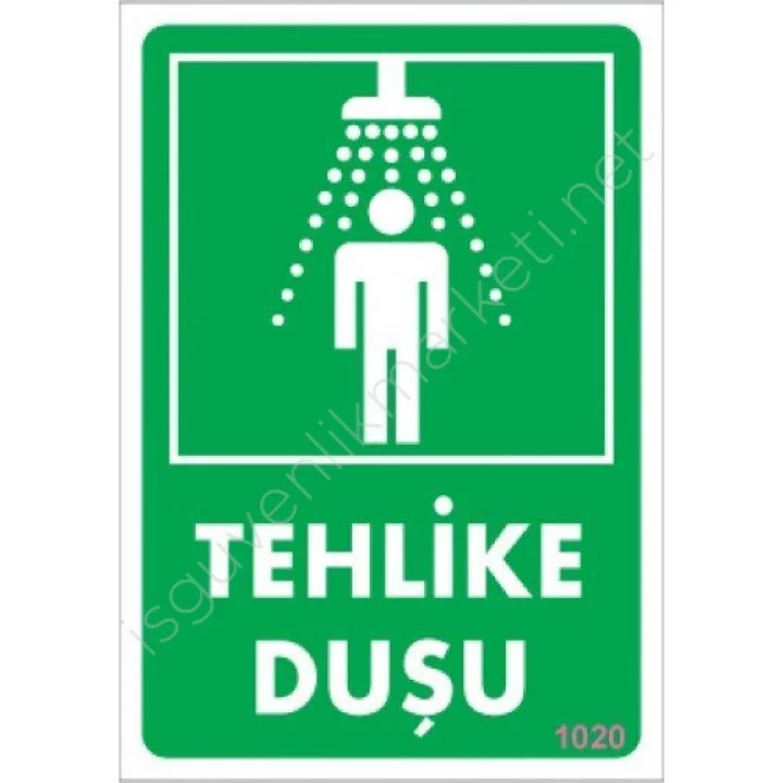 Mey İthalat® Tehlike Duşu Uyarı Levhası 17,5x25 KOD:1020
