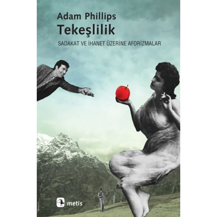 Tekeşlilik  Sadakat ve İhanet Üzerine Aforizmalar