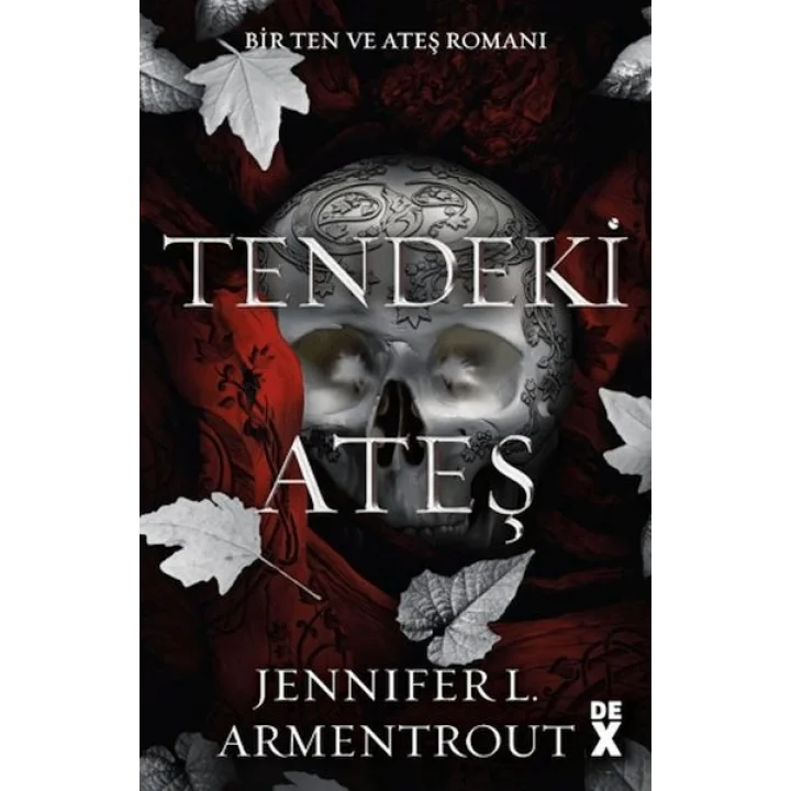 Ten ve Ateş 3: Tendeki Ateş