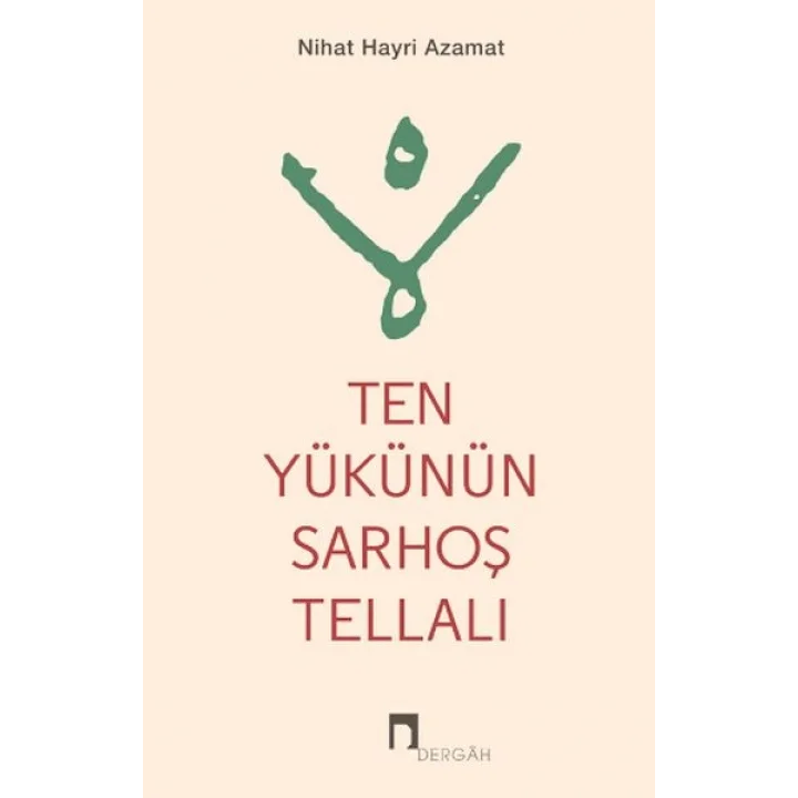 Ten Yükünün Sarhoş Tellalı