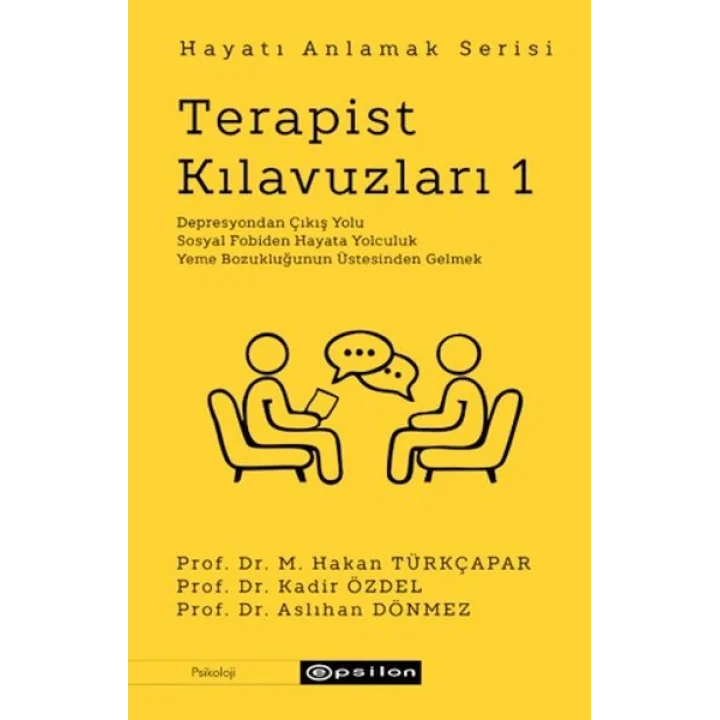 Terapist Kılavuzları 1 - Hayatı Anlamak Serisi