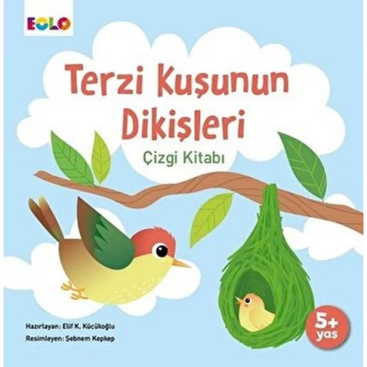 Terzi Kuşunun Dikişleri Çizgi Kitabı