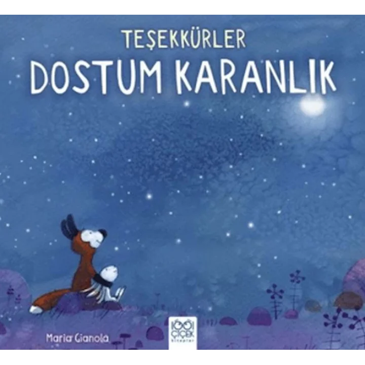 Teşekkürler Dostum Karanlık