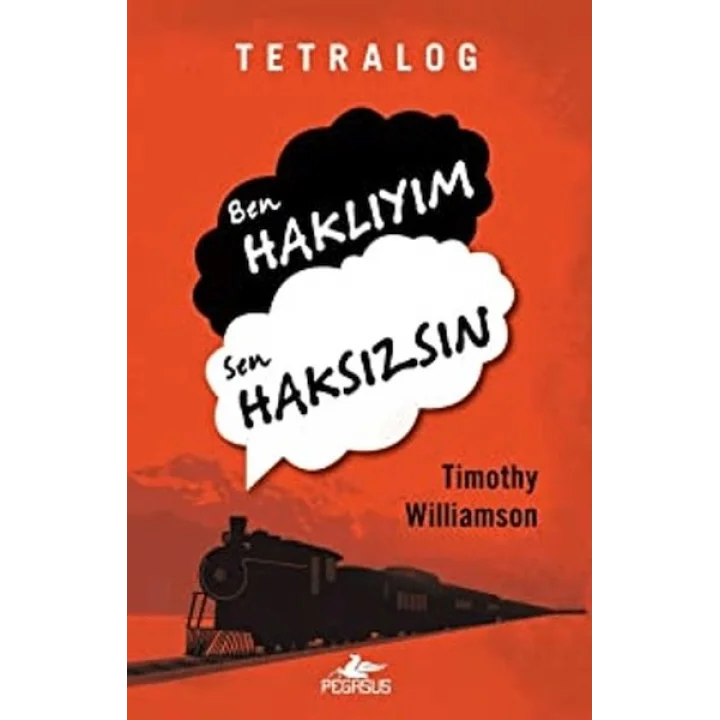 Tetralog: Ben Haklıyım, Sen Haksızsın