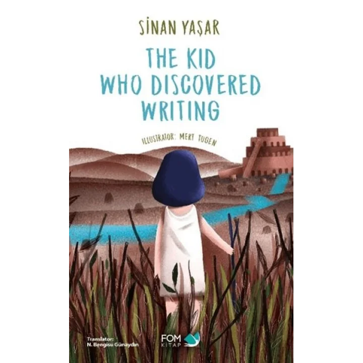 The Kid Who Discovered Writing