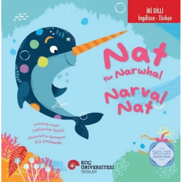 The Narwhal - Narval Nat İngilizce Öğreniyorum