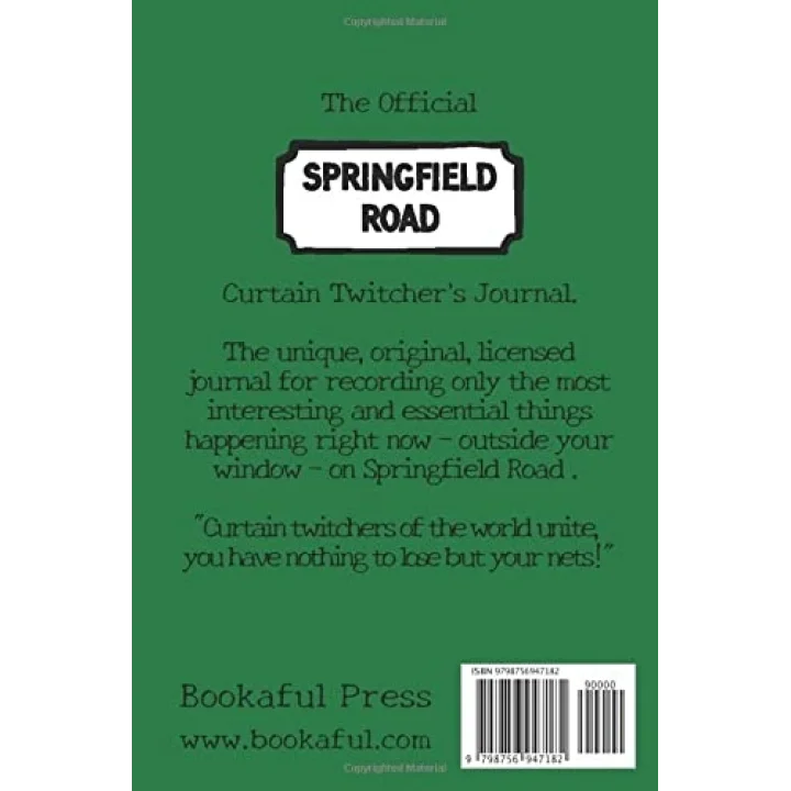 The Springfield Road Curtain Twitchers Journal