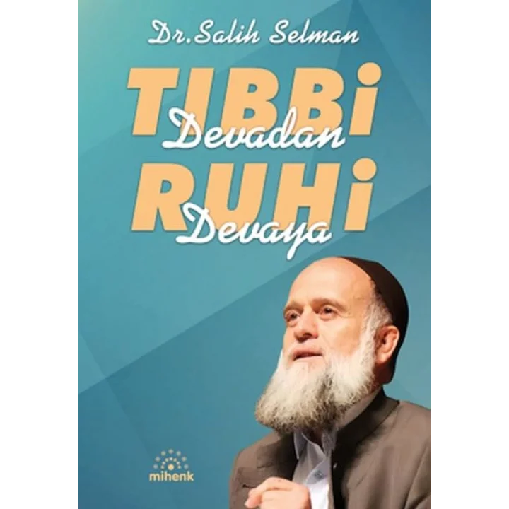 Tıbbi Devadan Ruhi Devaya