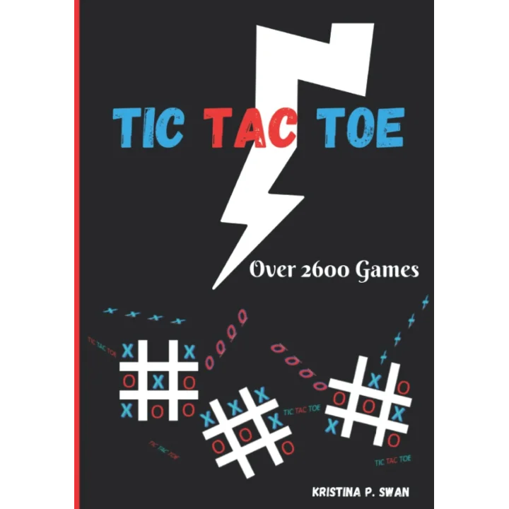 TIC TAC TOE (Over 2600 Games): STRATEGIC GAME FOR A BRAIN WORKOUT to keep you mentally sharp: Blank Tic Tac Toe grids