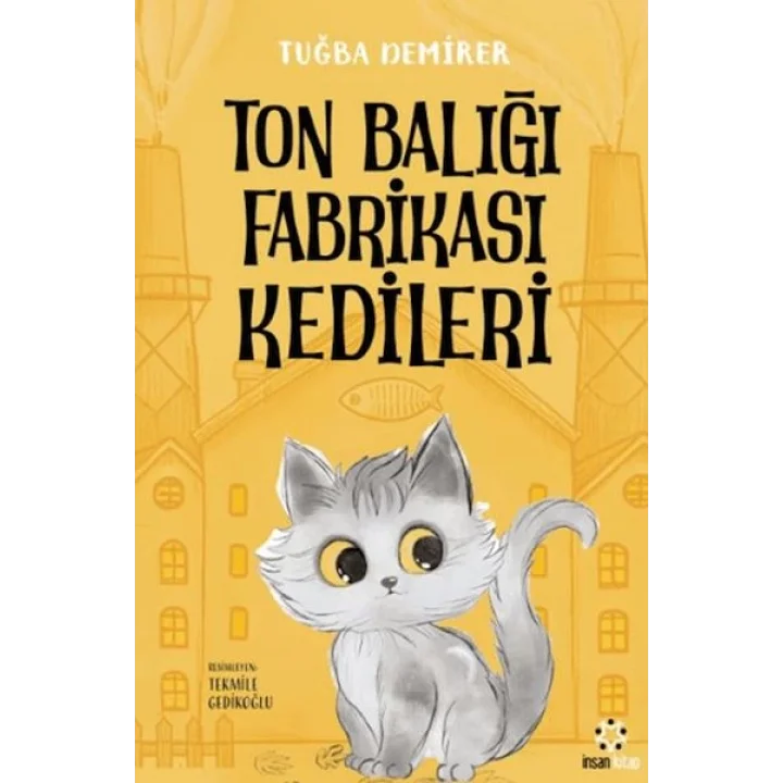 Ton Balığı Fabrikası Kedileri