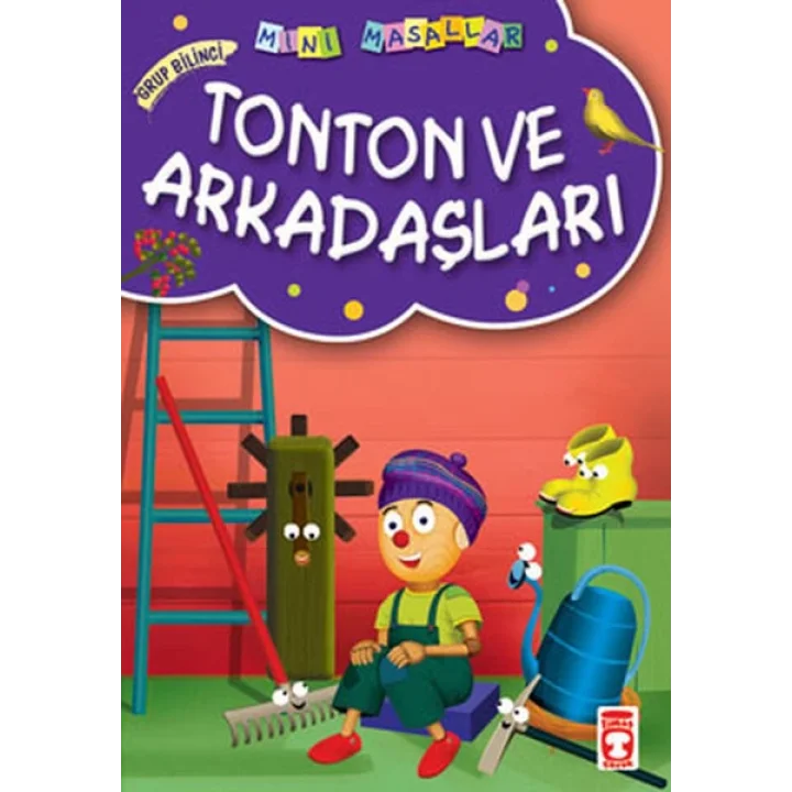 Tonton ve Arkadaşları / Mini Masallar