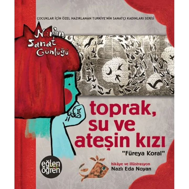 Toprak Su ve Ateşin Kızı Füreya Koral