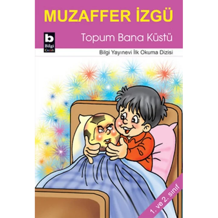 Topum Bana Küstü / İlk Okuma Dizisi