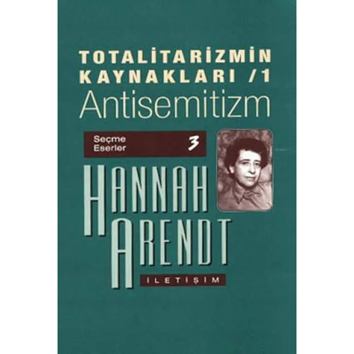 Totalitarizmin Kaynakları 1 / Antisemitizm